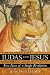 Judas and Jesus: Two Faces of a Single Revelation by Jean-Yves Leloup ISBN 1594771669