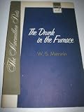 The Drunk in the Furnace