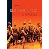 Red-Spotted Ox: A Pokot Lifeby Pat Robbins