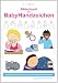 Bilderbuch der BabyHandzeichen - Gemeinsam die Babyzeichensprache entdecken und erlernen