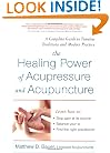 Healing Power Of Acupressure and Acupuncture (Avery Health Guides)