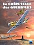 Le cr�puscule des guerriers