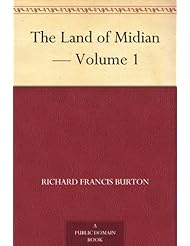 The Land of Midian - Volume 1