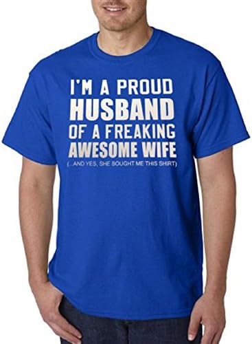 I'm a Proud Husband of a Freaking Awesome Wife T-shirt (XL, Royal)