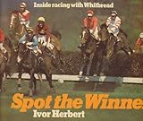 Spot the winner : inside racing with Whitbread