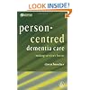 Person Centred Dementia Care: Making Services Better (Bradford Dementia Group Good Practice Guides)