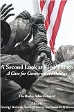 A Second Look at First Things: A Case for Conservative Politics: The Hadley Arkes Festschrift