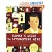 Oldman's Guide to Outsmarting Wine: 108 Ingenious Shortcuts to Navigate the World of Wine with Confidence and Style