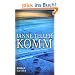 Komm: Roman