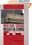 Hostage/Crisis Negotiations: Lessons...