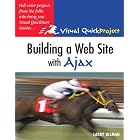 Click here to buy Building a Web Site with Ajax: Visual QuickProject Guide by  Larry Ullman.