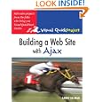 Building a Web Site with Ajax: Visual QuickProject Guide by Larry Ullman