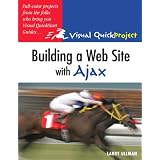 Building a Web Site with Ajax: Visual QuickProject Guide