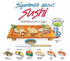Squeamish About Sushi: Food Adventures in Japan