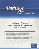 Beginning Algebra with Applications & Visualization (Math XL)