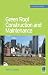 Green Roof Construction and Maintenance (GreenSource Books) (Mcgraw-Hill's Greensource)