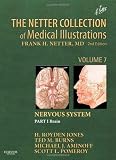 The Netter Collection of Medical Illustrations: Nervous System, Volume 7, Part 1 - Brain, 2e (Netter Green Book Collection)