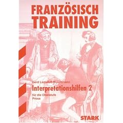 Interpretationen Franz�sisch: Franz�sisch-Training. Interpretationshilfen 2. Prosa. Oberstufe. Pr�gnante Interpretationen von 17 epischen Werken. (Lernmaterialien)