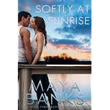 Softly at Sunrise (A KGI Novella) (KGI Series) ~ Maya Banks