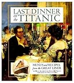 LAST DINNER ON THE TITANIC.
