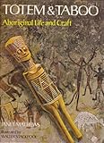 Totem & taboo : Aboriginal life and craft