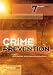 Crime Prevention, Seventh Edition: Approaches, Practices and Evaluations