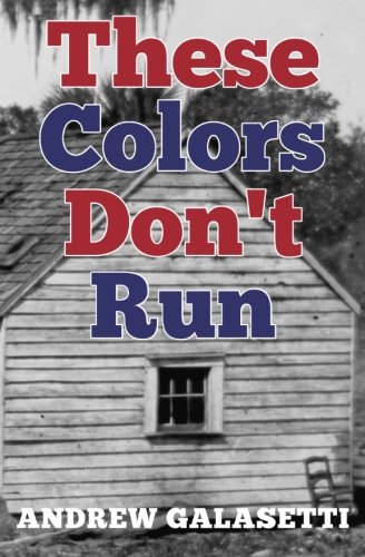 These Colors Don't Run, by Andrew Galasetti