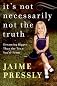 It's Not Necessarily Not the Truth: Dreaming Bigger Than the Town You're From