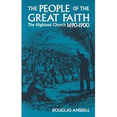 People of the Great Faith: Highland Church 1690-1900