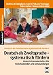 Deutsch als Zweitsprache - systematisch f�rdern: Materialien f�r Kindergarten, Vorschule und Schuleingangsphase