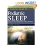 A Clinical Guide to Pediatric Sleep: Diagnosis and Management of Sleep Problems