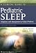 A Clinical Guide to Pediatric Sleep: Diagnosis and Management of Sleep Problems