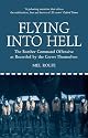Flying into Hell: The Bomber Command Offensive as Recorded by the Crews Themselves