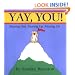 Yay, You! : Moving Out, Moving Up, Moving On