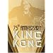 KING KONG - 75th ANNIVERSARY TRIBUTE