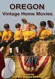 VERNONIA, CLATSKANIE OREGON vintage home movies
