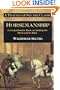 Horsemanship: A Comprehensive Book on Training the Horse and Its Rider (Trafalgar Square Classics)