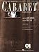 The Complete Cabaret Collection: Vocal Selections - Souvenir Edition