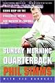 Sunday Morning Quarterback (Going Deep On The Strategies, Myths And Mayhem Of Football) (Reprint) (Paperback)