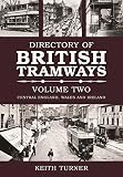 Directory of British tramways. Volume 2, Central England, Wales and Ireland