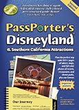 PassPorter's Disneyland and Southern California Attractions: The Unique Travel Guide, Planner, Organizer, Journal, and Kee...