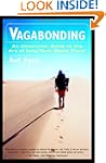 Vagabonding: An Uncommon Guide to the...