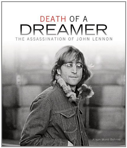 Death of a Dreamer: The Assassination of John Lennon (Single Titles)