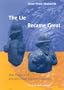 The Lie Became Great (Studies in the Art and Archaeology of Antiquity)