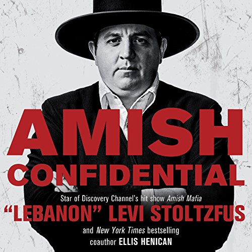 Amish Confidential: Looking for Trouble on Heaven's Back Roads