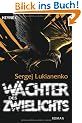 W�chter des Zwielichts: Roman