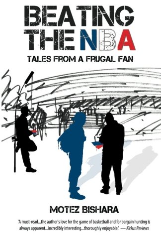 Beating the NBA: Tales From a Frugal Fan