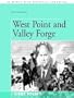 West Point and Valley Forge