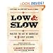 Low & Slow: Master the Art of Barbecue in 5 Easy Lessons