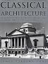 Classical Architecture: An Introduction to Its Vocabulary and Essentials